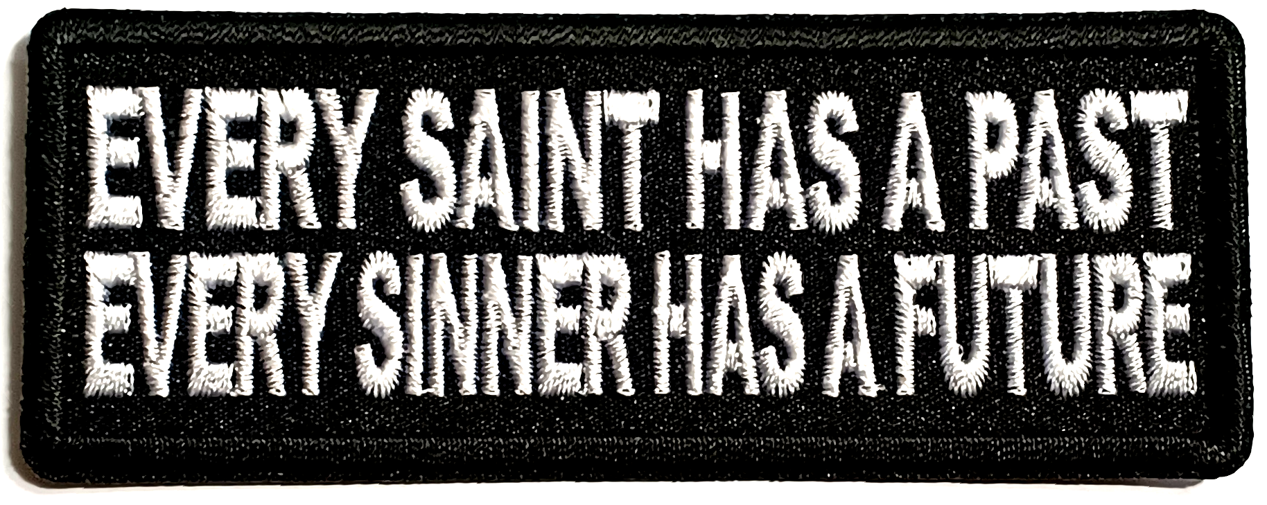 Every saint has a past... Tygmärke Patch 102x40mm