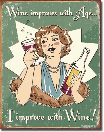 WINE IMPROVES WITH AGE...PLÅTSKYLT 40,5x31,5cm