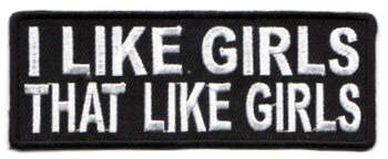 I LIKE GIRLS THAT LIKE GIRLS TYGMÄRKE 102x38mm