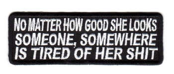 NO MATTER HOW GOOD SHE LOOKS.. TYGMÄRKE 100X35mm