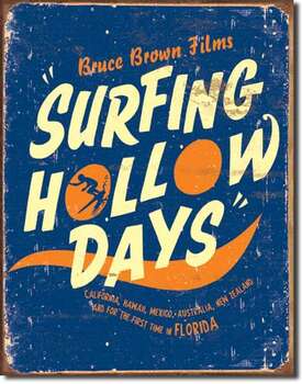 SURFING HOLLOW DAYS PLÅTSKYLT 40,5x31,5cm