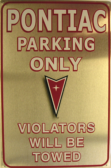 PONTIAC PARKING ONLY PLÅTSKYLT 44,5x29cm