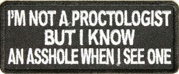 I'M NOT A PROCTOLOGIST... TYGMÄRKE 102X41mm