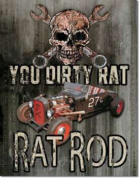 DIRTY RAT ROD PLÅTSKYLT 40,5x31,5cm