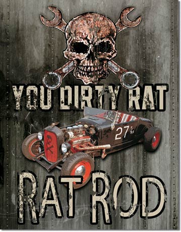 DIRTY RAT ROD PLÅTSKYLT 40,5x31,5cm